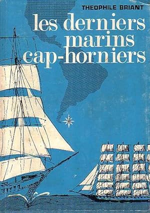Bild des Verkufers fr LES DERNIERS MARINS CAP-HORNIERS zum Verkauf von Jean-Louis Boglio Maritime Books