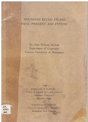 Southern Kitaki Island - Past, Present and Future.