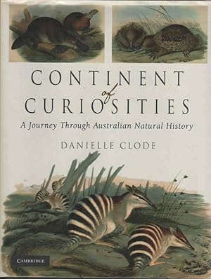Seller image for Continent of Curiosities A Journey Through Australian Natural History for sale by lamdha books