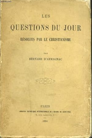 Seller image for LES QUESTIONS DU JOUR RESOLUES PAR LE CHRISTIANISME. for sale by Le-Livre