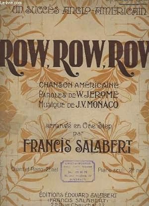 Bild des Verkufers fr ROW, ROW, ROW - UN SUCCES ANGLO AMERICAIN - POUR PIANO. zum Verkauf von Le-Livre
