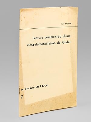 Lecture commentée d'une méta-démonstration de Gödel. La Démonstration, par Kurt Gödel, de la comp...