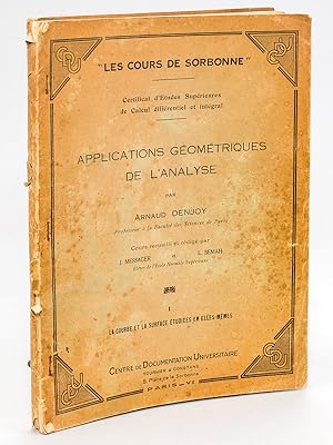 Bild des Verkufers fr Applications gomtriques de l'analyse (2 Tomes - Complet) Tome 1 : La courbe et la surface tudies en elles-mmes ; Tome 2 : Relations mutuelles des courbes ou des surfaces. [ Livre sign par l'auteur ] zum Verkauf von Librairie du Cardinal