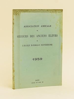 Association Amicale de Secours des anciens élèves de l'Ecole Normale Supérieure. 1959