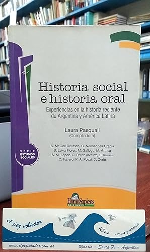 Historia Social e Historia Oral. Experiencias En La Historia Reciente De Argentina y América Latina
