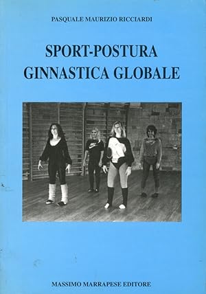 Bild des Verkufers fr Sport-postura ginnastica globale zum Verkauf von Libro Co. Italia Srl