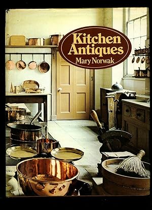 Bild des Verkufers fr Kitchen Antiques zum Verkauf von Little Stour Books PBFA Member