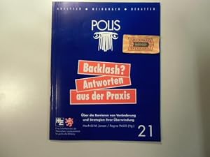 Immagine del venditore per Polis 21: Backlash? Antworten aus der Praxis. Schriftenreihe der Hessischen Landeszentrale fr Politische Bildung. venduto da Druckwaren Antiquariat