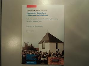 Erinnern für die Zukunft : Formen des Gedenkens - Prozess der Aufarbeitung. XI. Bautzen-Forum der...