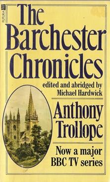 Seller image for The Barchester Chronicles BBC Tie in Edition for sale by Caerwen Books