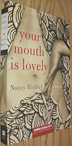 Imagen del vendedor de Your Mouth is Lovely ARC SIGNED a la venta por Alex Simpson