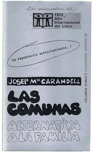 Seller image for LAS COMUNAS. ALTERNATIVA A LA FAMILIA. for sale by Librera Torren de Rueda