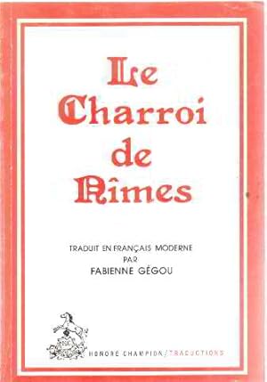 Seller image for Le charroi de nimes for sale by librairie philippe arnaiz