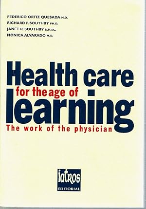 Imagen del vendedor de Health Care for the Age of Learning : The Work of the Physician a la venta por Mike's Library LLC