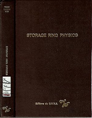 Image du vendeur pour Storage Ring Physics : La Physique Des Anneaux De Collision Proceedings of the International Colloquium of the C. N. R. S. , Flaine, Haute-Savoie (France) February 22-28, 1976 mis en vente par Mike's Library LLC