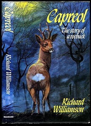 Imagen del vendedor de Capreol; The Story of a Roebuck a la venta por Little Stour Books PBFA Member