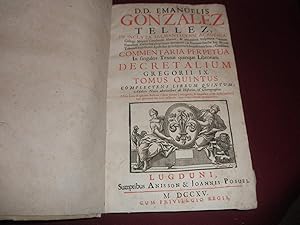 Imagen del vendedor de D. D. Emanuelis Gonzalez Tellez, in inclyta salmanticensis Academia Commentaria perpetua.Decretalium Gregorii IX. Tomus Quintus a la venta por LIBRERIA ANTICUARIA EPOPEYA