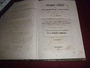 Lecciones clinicas acerca del reumatismo y de la gota,dadas en el Hotel Dieu de París por el prof...