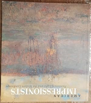 Bild des Verkufers fr American Impressionists: Painters of Light and the Modern Landscape zum Verkauf von Mullen Books, ABAA