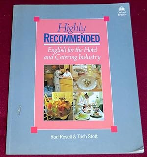 Image du vendeur pour HIGHLY RECOMMENDED - English for the Hotel and Catering Industry - Student's Book mis en vente par LE BOUQUINISTE