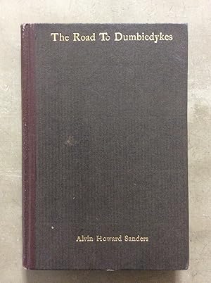 Imagen del vendedor de The Road to Dumbiedykes: Some Rambling Thoughts of Who Found it a la venta por Book Nook