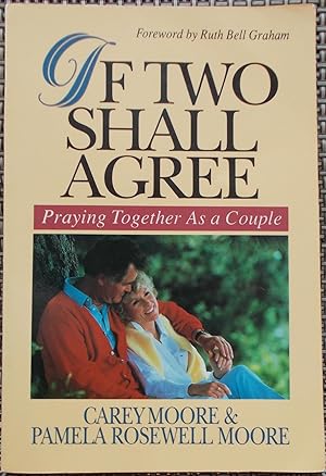 Seller image for If Two Shall Agree: Praying Together As a Couple for sale by Faith In Print