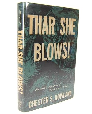 Imagen del vendedor de Thar She Blows! Thundering Adventures of Whaling and Mutiny a la venta por Idiots Hill Book Company