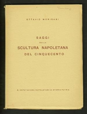 Imagen del vendedor de Saggi sulla scultura Napoletana del cinquecento. a la venta por Hatt Rare Books ILAB & CINOA