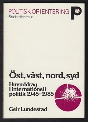 Immagine del venditore per st, vst, nord, syd. Huvuddrag i internationell politik 1945-1985. versttning: Benkt Jerneck. venduto da Hatt Rare Books ILAB & CINOA