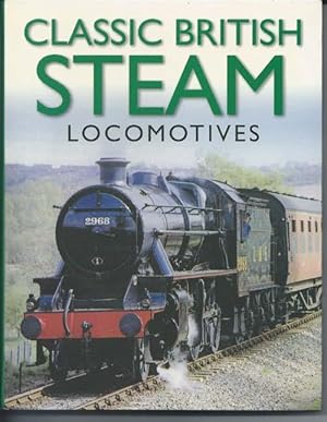 Imagen del vendedor de Classic British Steam Locos a la venta por Bay Books