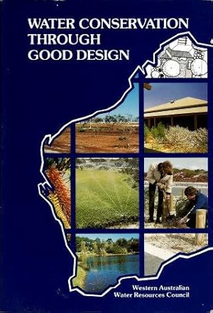 WATER CONSERVATION THROUGH GOOD DESIGN