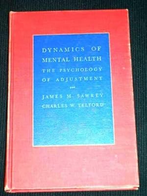 Seller image for Dynamics of Mental Health: The Psychology of Adjustment for sale by Lotzabooks