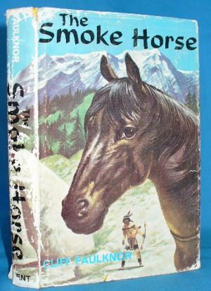 Imagen del vendedor de The Smoke Horse a la venta por Alhambra Books