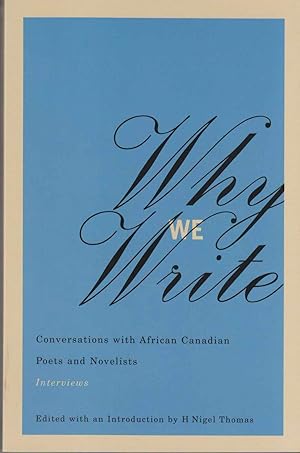 Bild des Verkufers fr Why We Write Conversations with African Canadian Poets and Novelists zum Verkauf von Riverwash Books (IOBA)