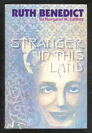 Immagine del venditore per Ruth Benedict: Stranger in This Land venduto da Between the Covers-Rare Books, Inc. ABAA