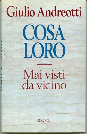 Cosa loro: Mai visti da vicino