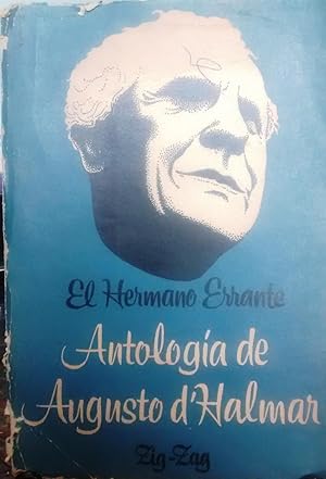 Bild des Verk�ufers f�r Antolog�a de Augusto D�Halmar : el hermano errante. Selecci�n y pr�logo de Enrique Espinoza zum Verkauf von Librer�a Monte Sarmiento