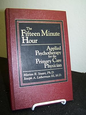 Bild des Verkufers fr The Fifteen Minute Hour: Applied Psychotherapy for the Primary Care Physician. zum Verkauf von Zephyr Books