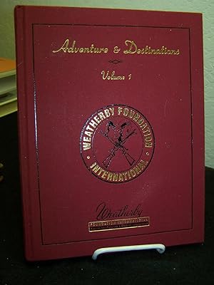 Adventure and Destinations, Volume 1.