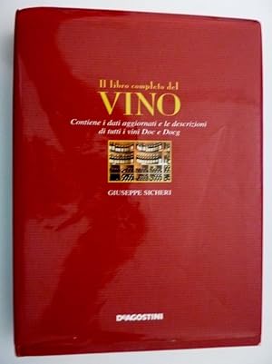 Immagine del venditore per Il Libro completo del VINO. Contiene i dati aggiornati e le descrizioni di tutti i vini Doc e Docg" venduto da Historia, Regnum et Nobilia