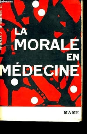 Imagen del vendedor de LA MORALE EN MEDECINE. a la venta por Le-Livre
