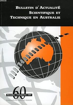 Bild des Verkufers fr BULLETIN D'ACTUALITE SCIENTIFIQUE ET TECHNIQUE EN AUSTRALIE, N 60, DEC.-JAN. 1996-1997 zum Verkauf von Le-Livre