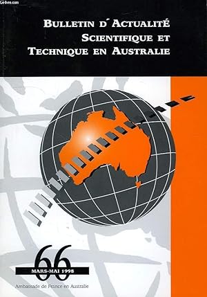 Bild des Verkufers fr BULLETIN D'ACTUALITE SCIENTIFIQUE ET TECHNIQUE EN AUSTRALIE, N 66, MARS-MAI 1998 zum Verkauf von Le-Livre