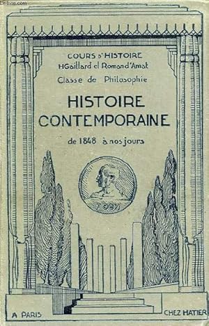 Imagen del vendedor de HISTOIRE CONTEMPORAINE (DE 1848 A NOS JOURS), CLASSE DE PHILOSOPHIE a la venta por Le-Livre