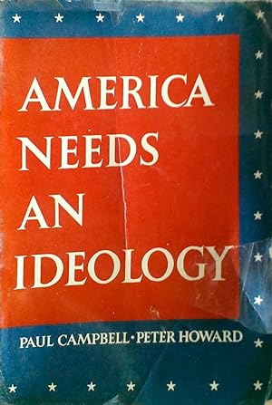 America Needs an Ideology