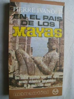 EN EL PAÍS DE LOS MAYAS