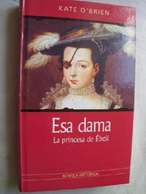 ESA DAMA. LA PRINCESA DE ÉBOLI