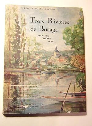 Seller image for Trois rivires de bocage mayenne sarthe loir for sale by Domifasol