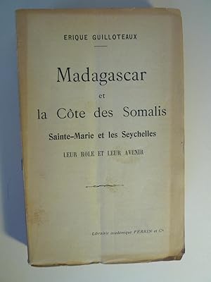 Image du vendeur pour Madagascar et la Cte des Somalis, Sainte-Marie et les Sychelles - Leur Rle et leur Avenir. mis en vente par INDOSIAM RARE BOOKS