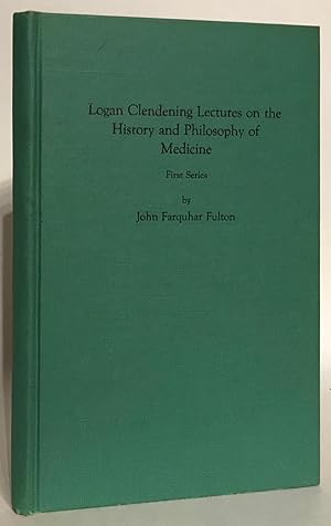 Logan Clendening Lectures on the History and Philosophy of Medicine. First Series: I - Vesalius F...